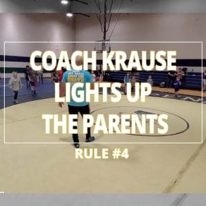 Coach Krause Lights Up the Parents Rule #4
