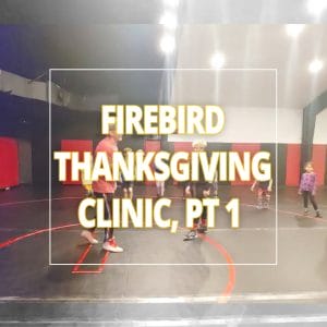 Firebird Thanksgiving Clinic, Part 1
